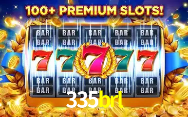 Descubra o Mundo do Cassino Online com 335brl